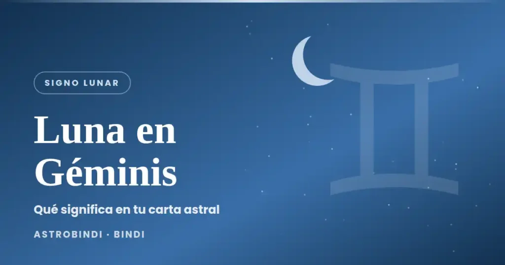Luna en Géminis: significado del signo lunar en la carta astral