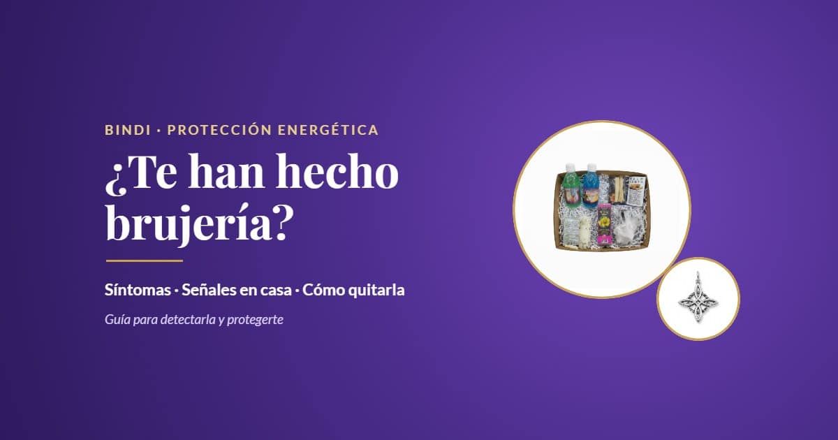 Cómo saber si te han hecho brujería: síntomas, señales en casa y cómo quitarla
