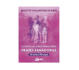 Constelaciones Familiares — Frases Sanadoras (56 cartas + libro) | Gaia Ediciones