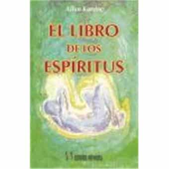 El libro de los espíritus ⋆ Bindi Esoterismo,Espiritualidad y Feng shui