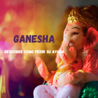 Cómo pedir ayuda a Ganesha