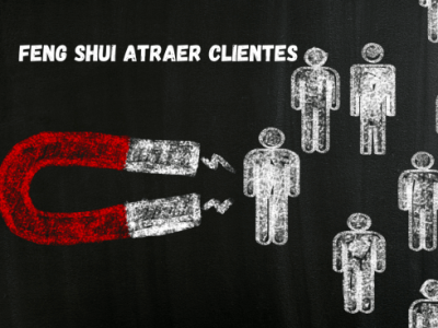 Feng shui atraer clientes